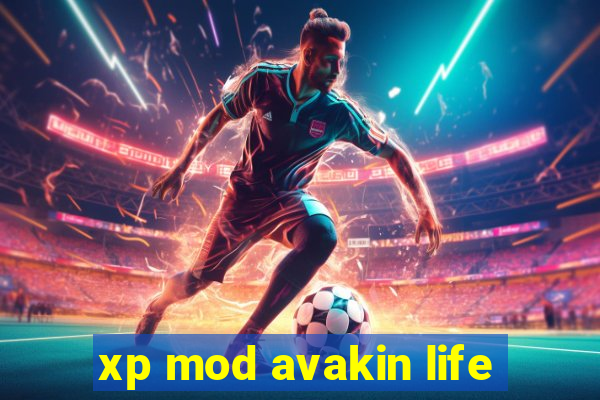 xp mod avakin life